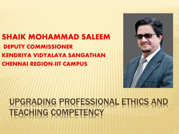 UPGRADING PROFESSIONAL ETHICS AND TEACHING COMPETENCY