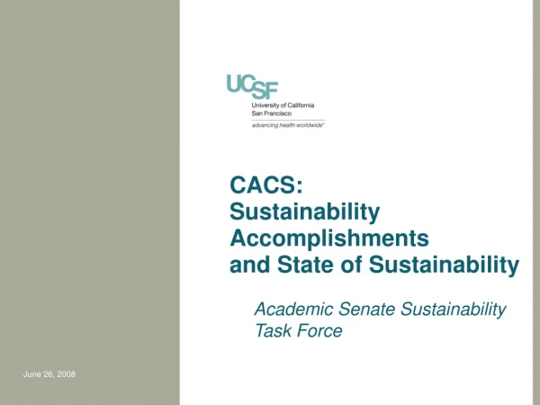 CACS: Sustainability Accomplishments and State of Sustainability