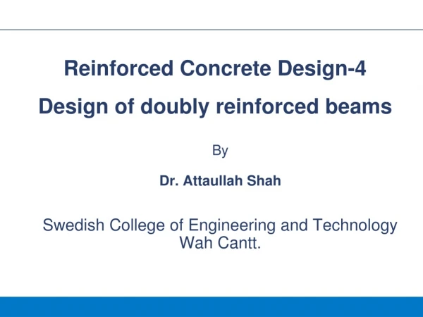 By Dr. Attaullah Shah Swedish College of Engineering and Technology  Wah Cantt.