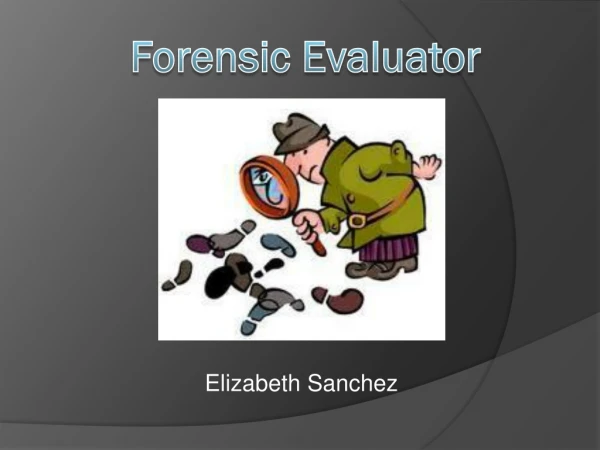 Forensic Evaluator