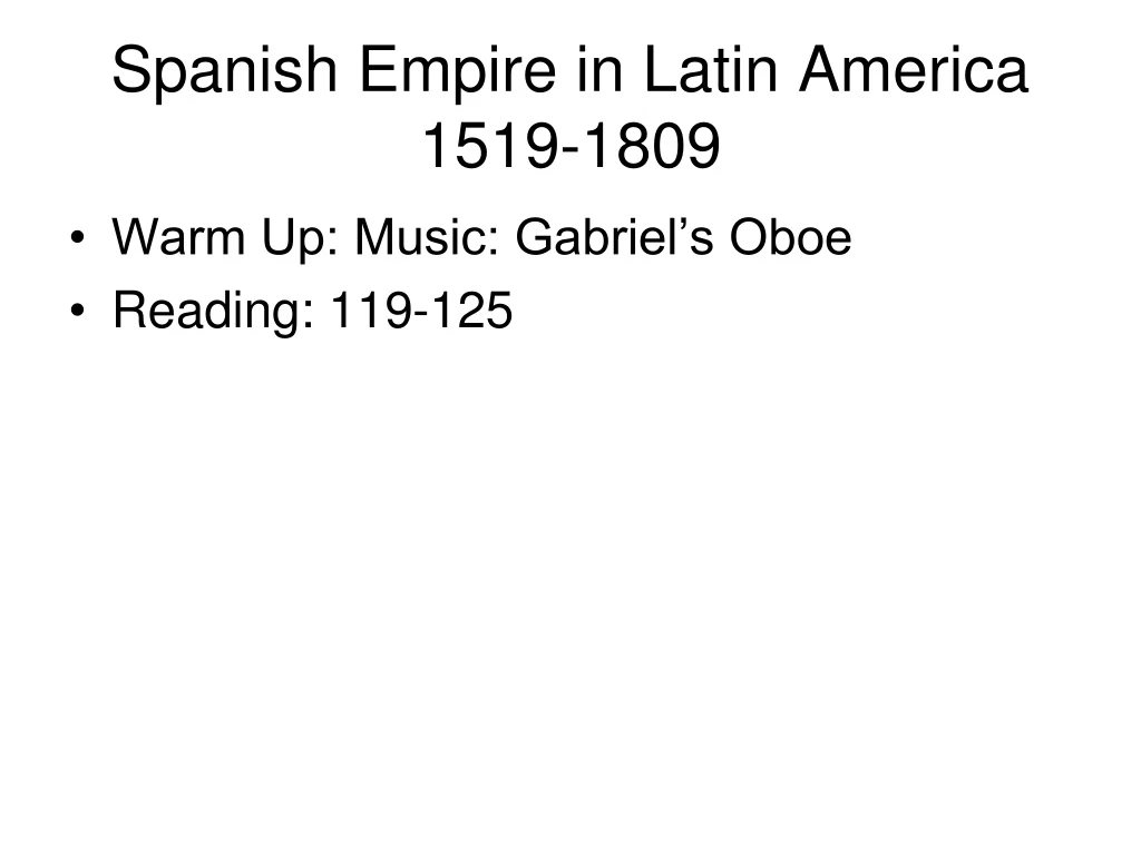 spanish empire in latin america 1519 1809