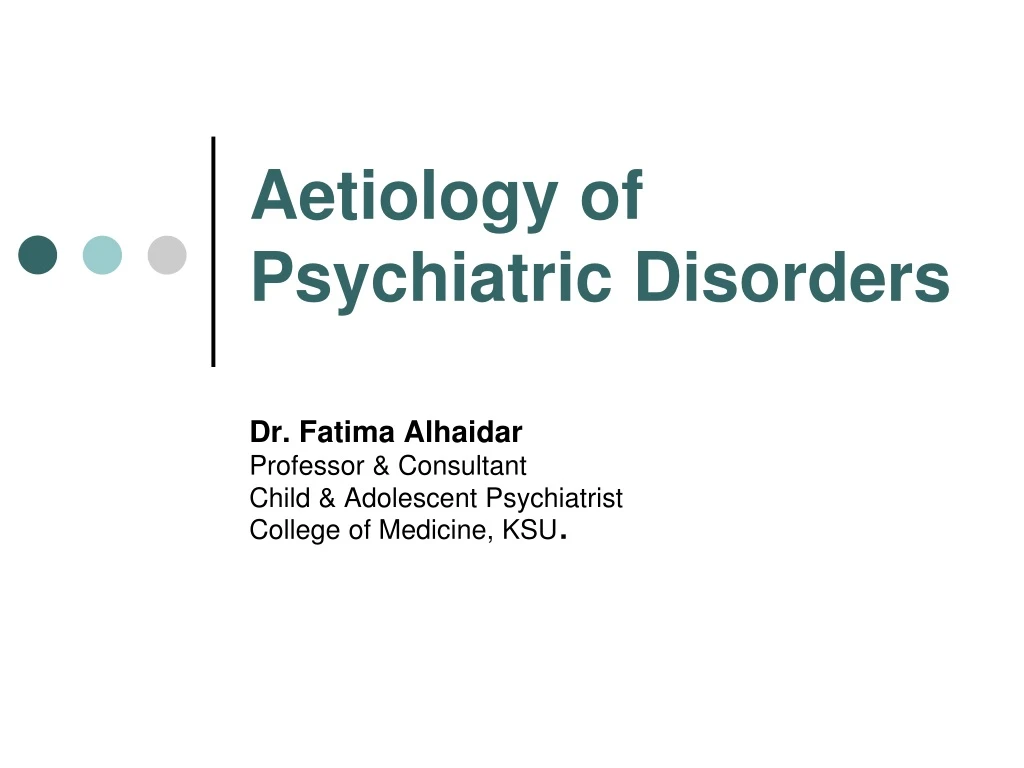 aetiology of psychiatric disorders