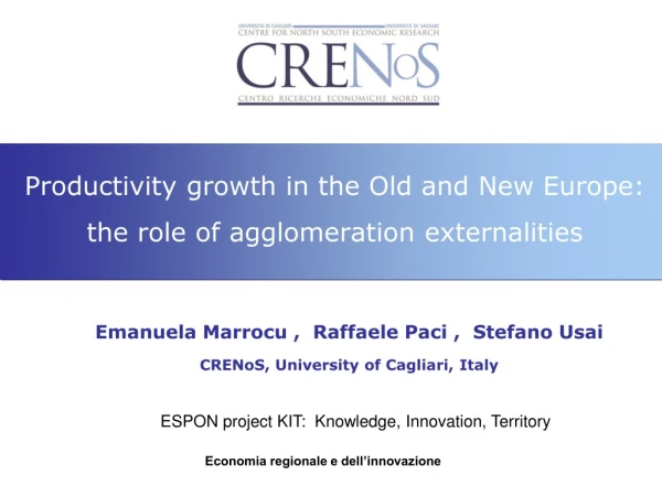 Productivity growth in the Old and New Europe:  the role of agglomeration externalities