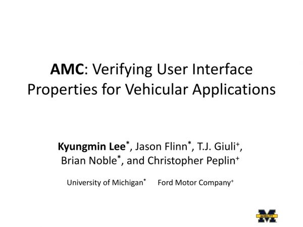 AMC : Verifying User Interface Properties for Vehicular Applications