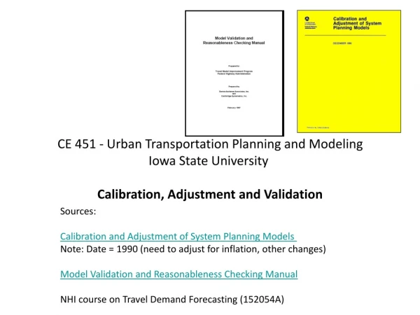 CE 451 - Urban Transportation Planning and Modeling Iowa State University