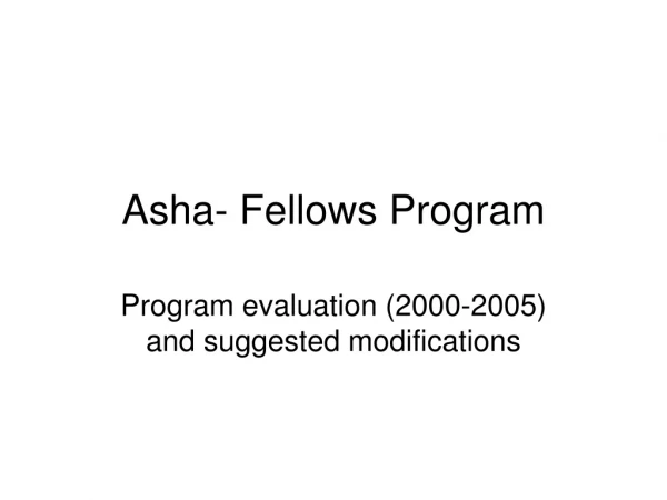 Asha- Fellows Program