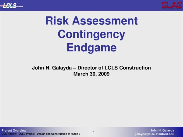 Risk Assessment Contingency Endgame