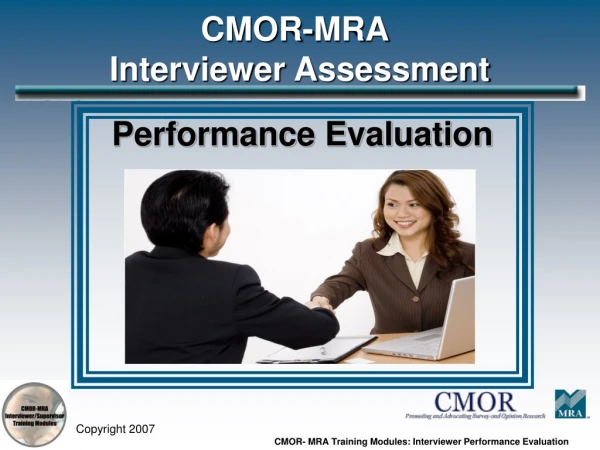 CMOR-MRA  Interviewer Assessment