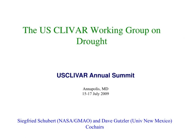 The US CLIVAR Working Group on  Drought