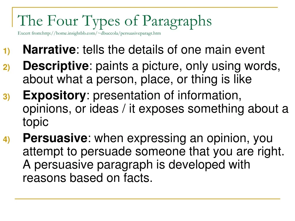 the four types of paragraphs excert from http home insightbb com dbuccola persuasiveparagr htm