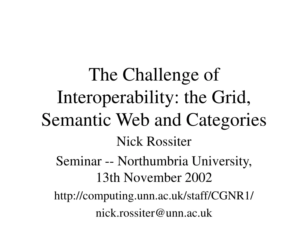 the challenge of interoperability the grid semantic web and categories