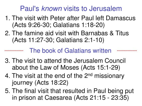 Paul's  known  visits to Jerusalem