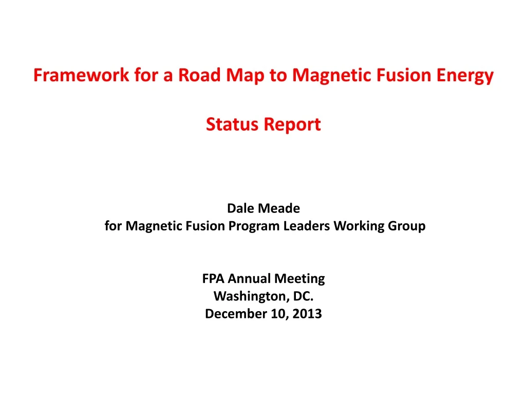 framework for a road map to magnetic fusion