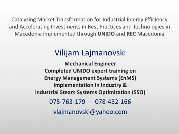 Vilijam Lajmanovski Mechanical Engineer Completed UNIDO expert training on