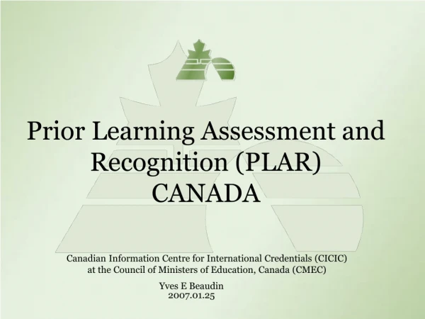 Prior Learning Assessment and Recognition (PLAR) CANADA