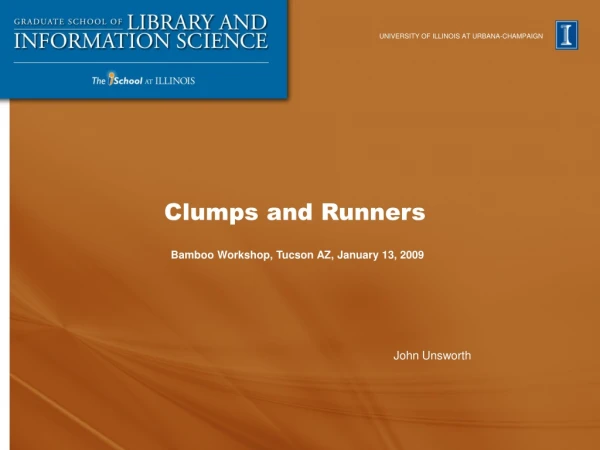 Clumps and Runners