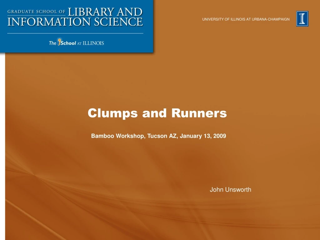 clumps and runners