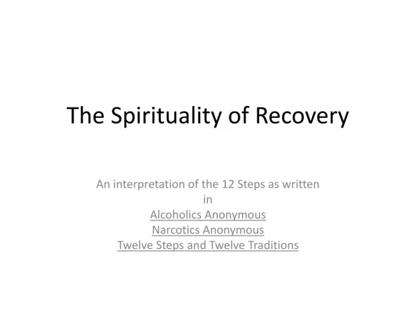 The Spirituality of Recovery