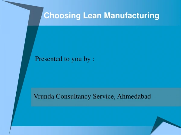 Choosing Lean Manufacturing