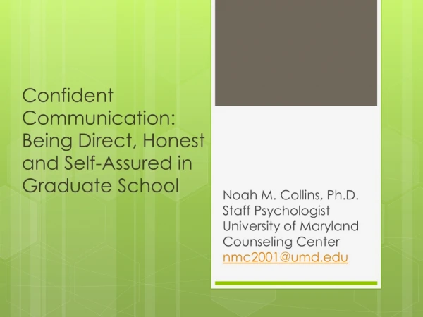 Confident Communication: Being Direct, Honest and Self-Assured in Graduate School