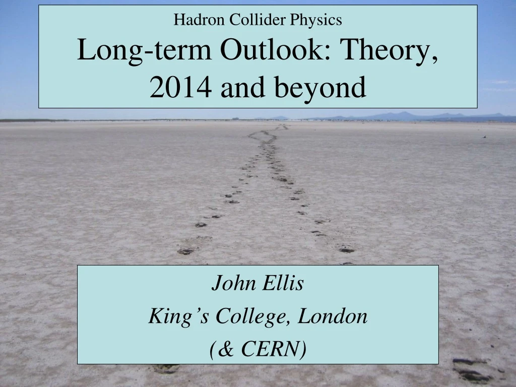 hadron collider physics long term outlook theory 2014 and beyond