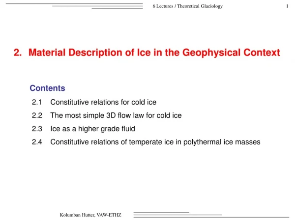 Material Description of Ice in the Geophysical Context