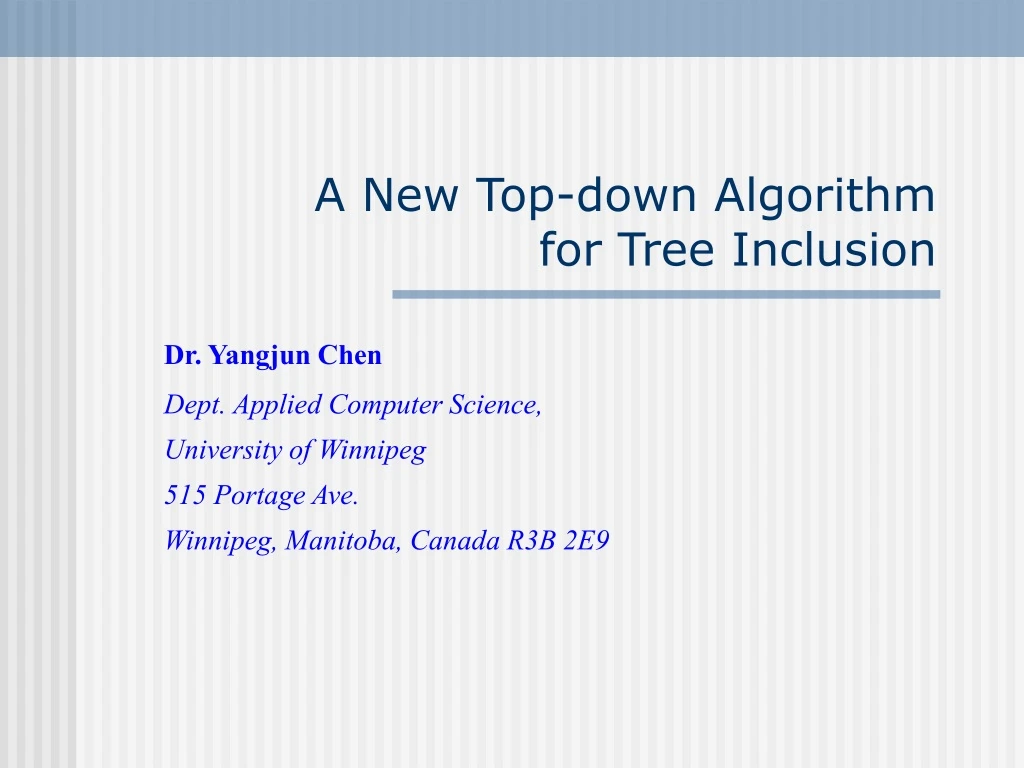 a new top down algorithm for tree inclusion