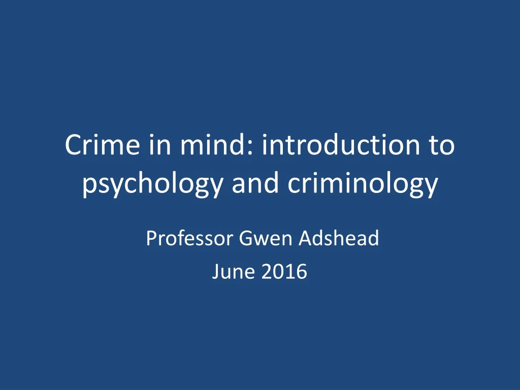 crime in mind introduction to psychology and criminology