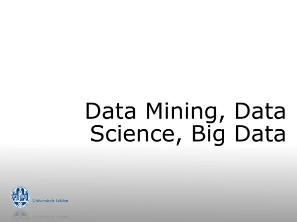 Data Mining, Data Science, Big Data