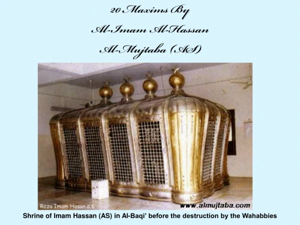 20 Maxims By Al-Imam Al-Hassan  Al-Mujtaba (AS)