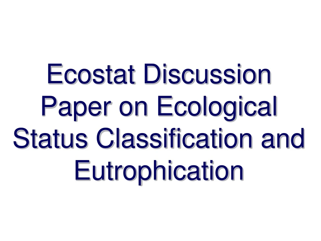 ecostat discussion paper on ecological status