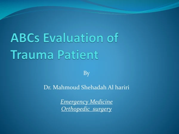 ABCs Evaluation of Trauma Patient