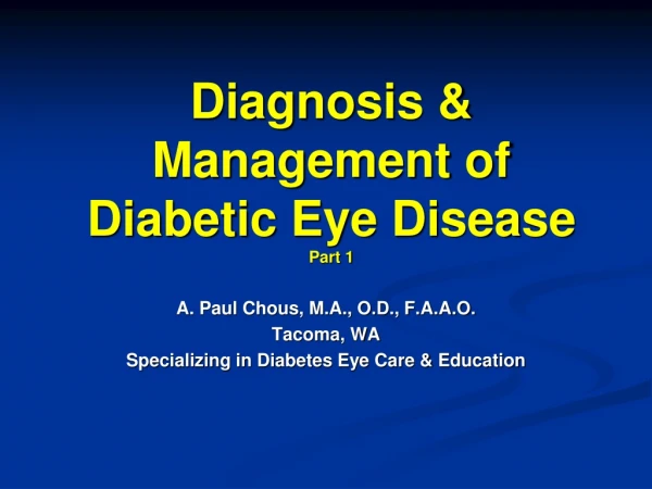 Diagnosis &amp; Management of Diabetic Eye Disease Part 1