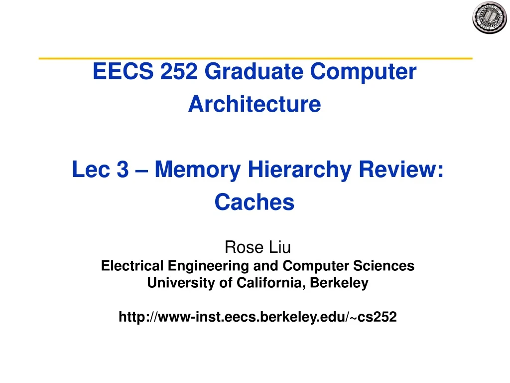 eecs 252 graduate computer architecture lec 3 memory hierarchy review caches