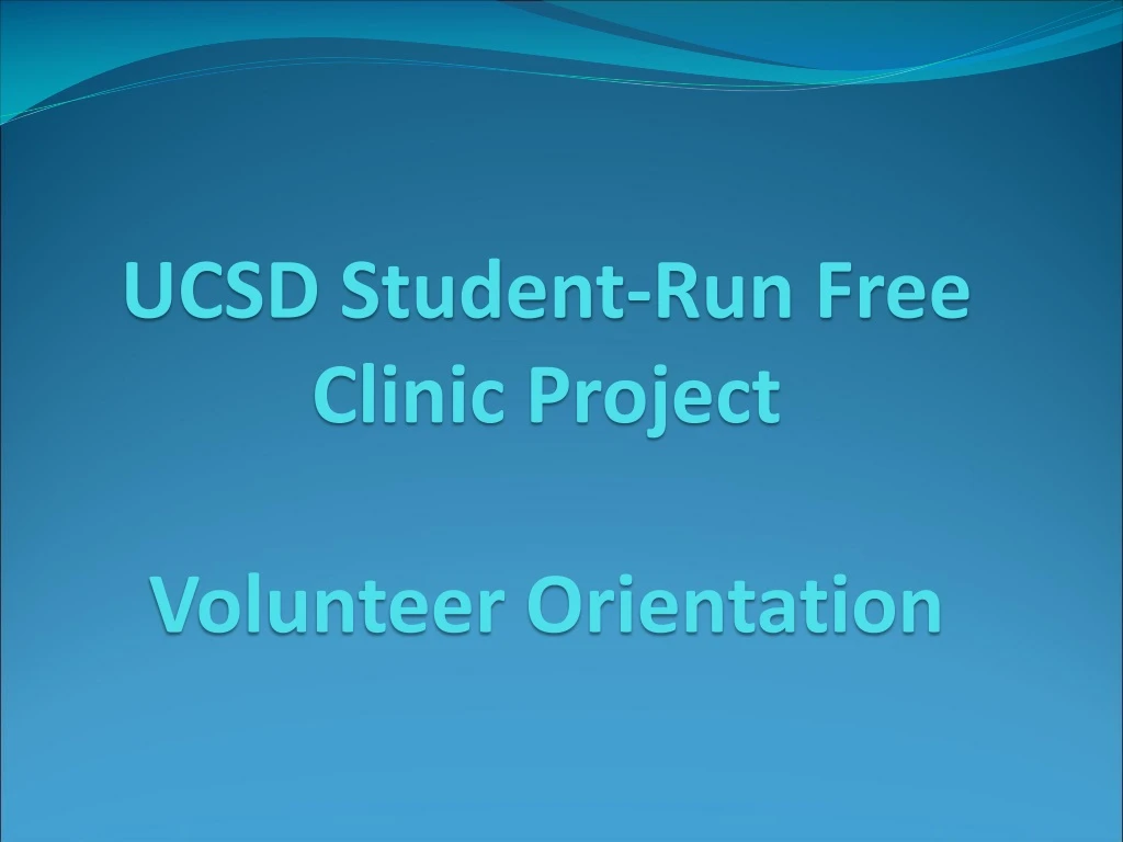 ucsd student run free clinic project volunteer orientation