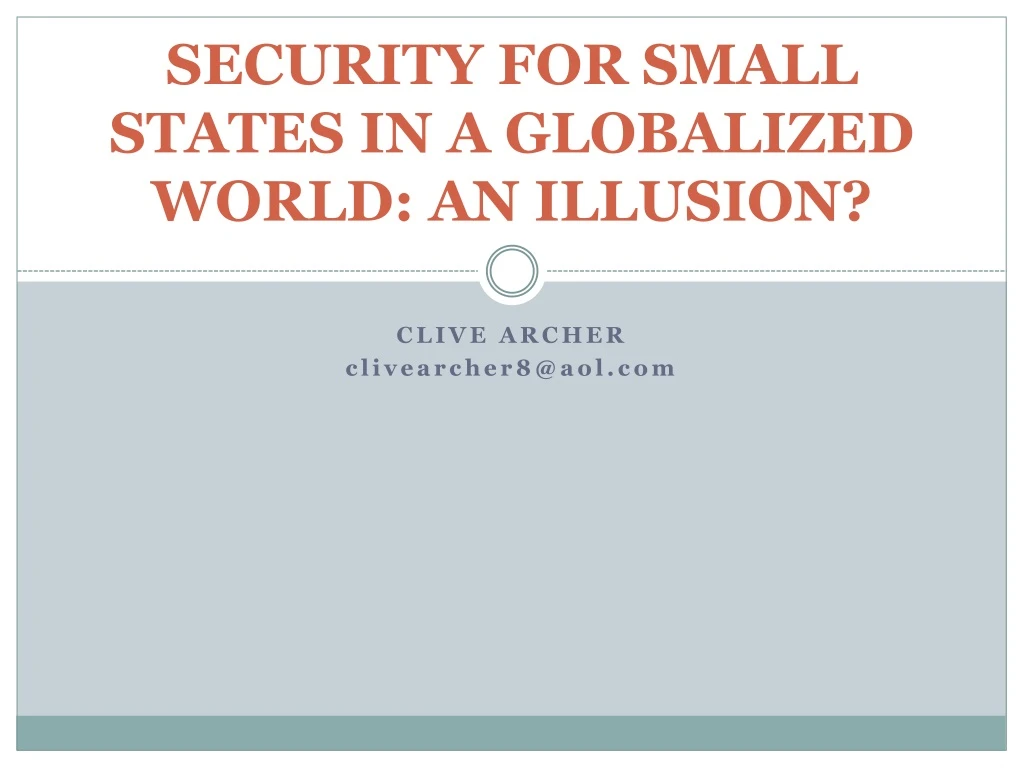 security for small states in a globalized world an illusion