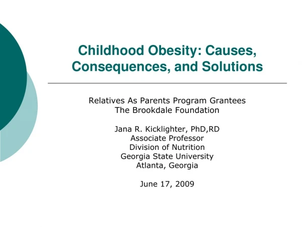 Childhood Obesity: Causes, Consequences, and Solutions