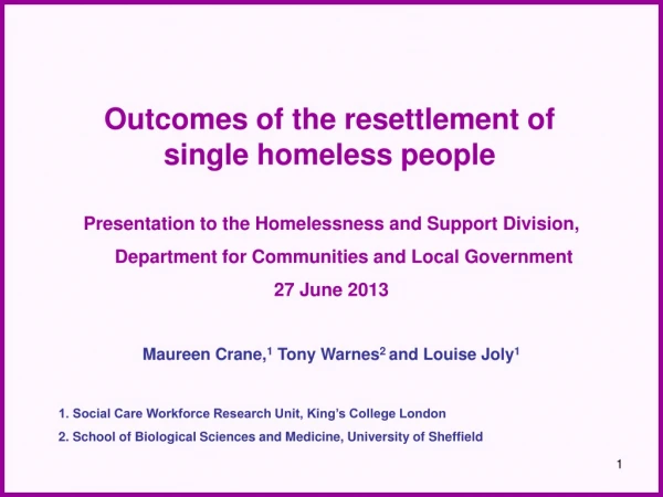 Outcomes of the resettlement of single homeless people