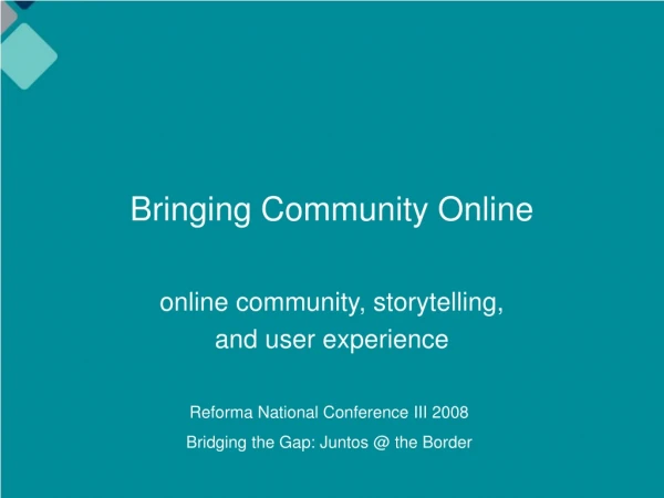 Bringing Community Online