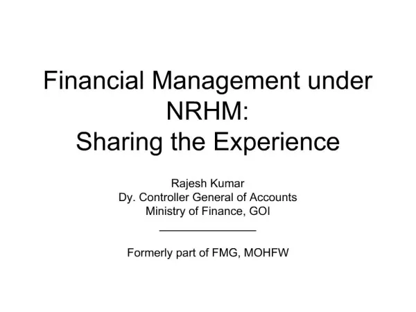 Financial Management under NRHM: Sharing the Experience