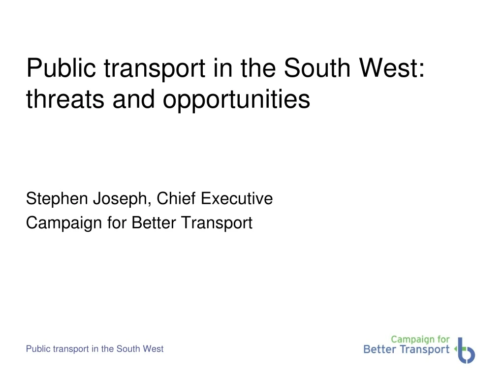 public transport in the south west threats and opportunities