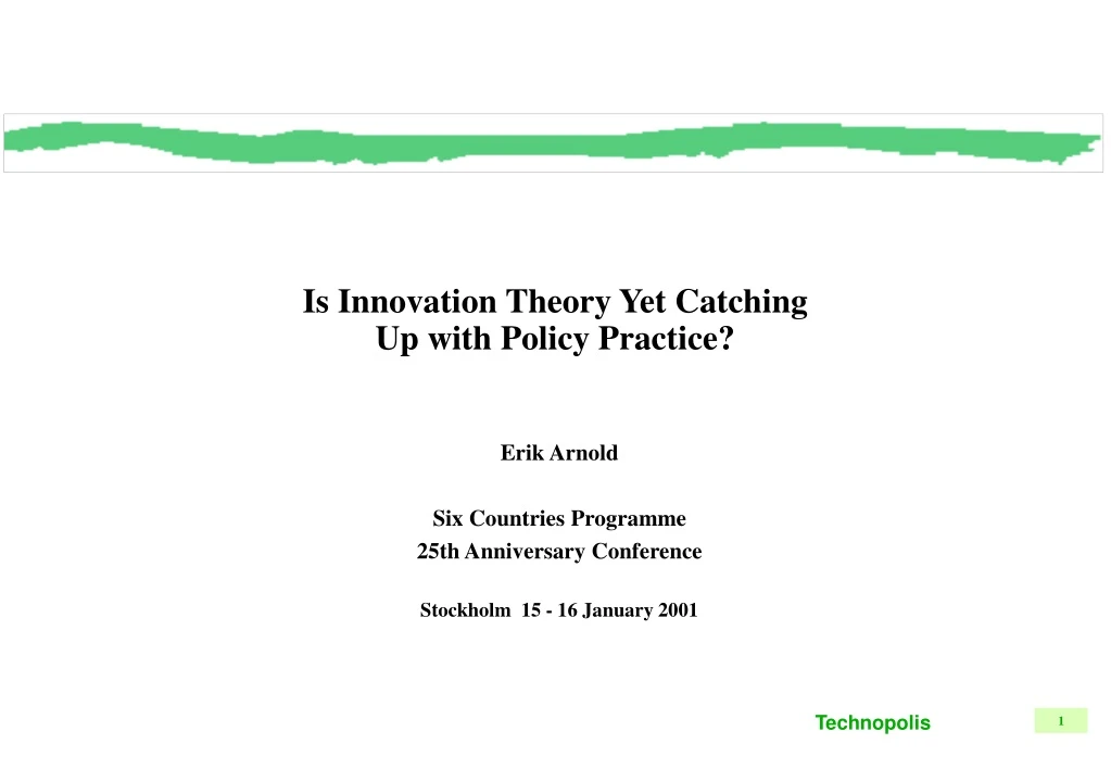 is innovation theory yet catching up with policy practice