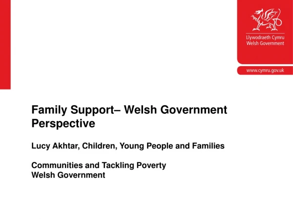 Lucy Akhtar, Children, Young People and Families Communities and Tackling Poverty Welsh Government