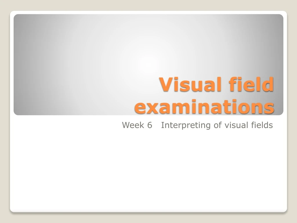 visual field examinations