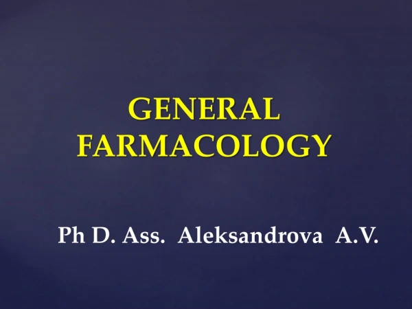 GENERAL FARMACOLOGY