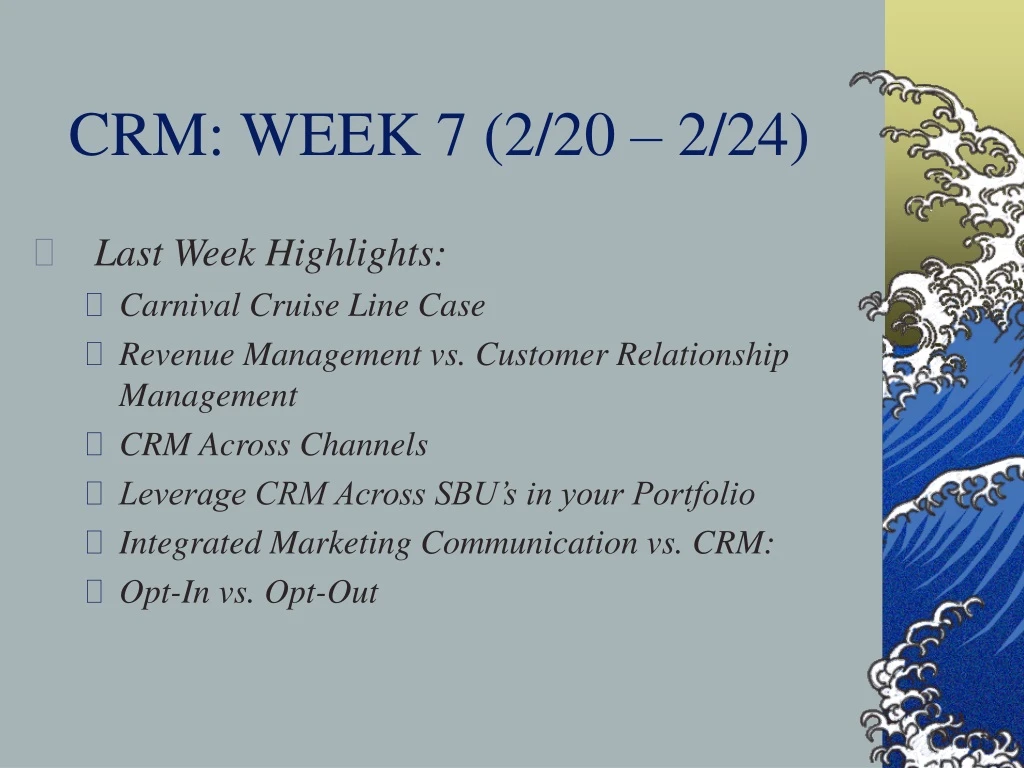 crm week 7 2 20 2 24