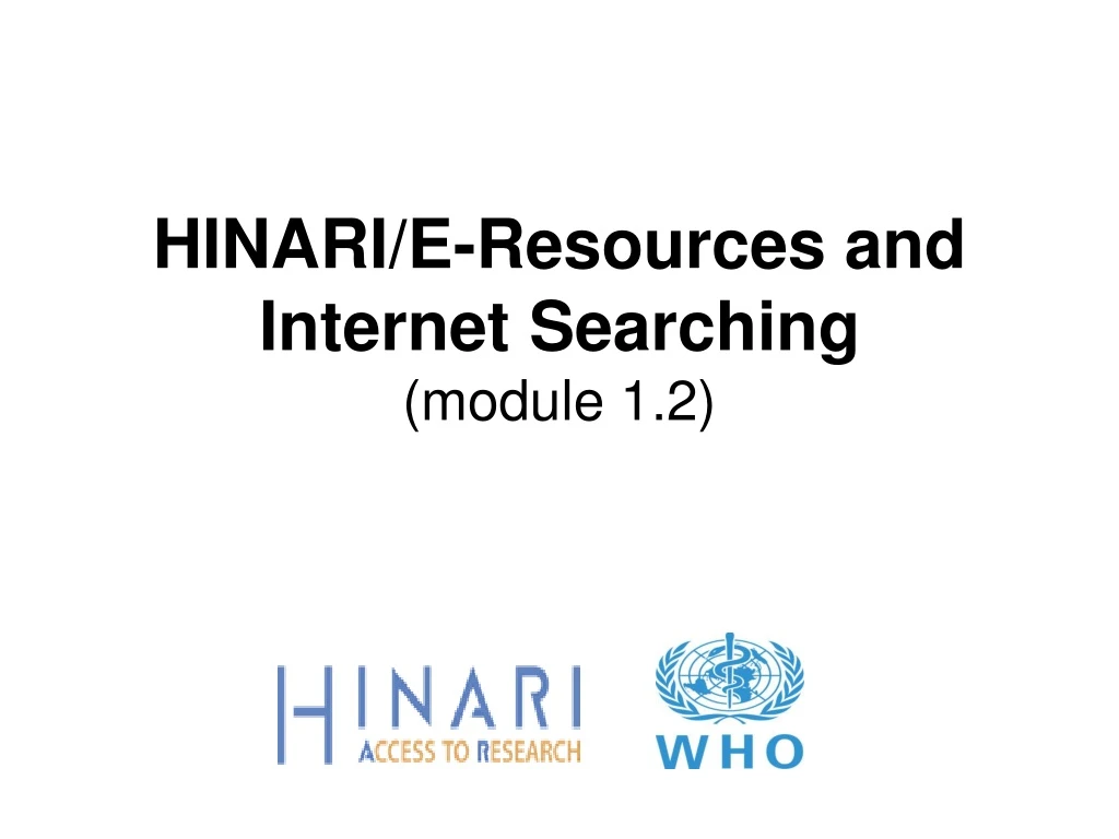 hinari e resources and internet searching module 1 2