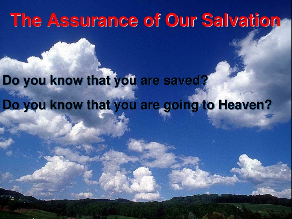 the assurance of our salvation