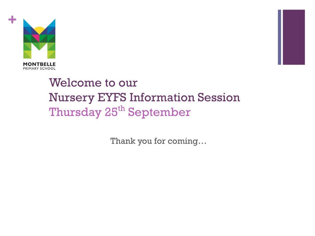 welcome to our nursery eyfs information session thursday 25 th september