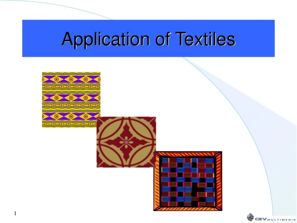 Application of Textiles